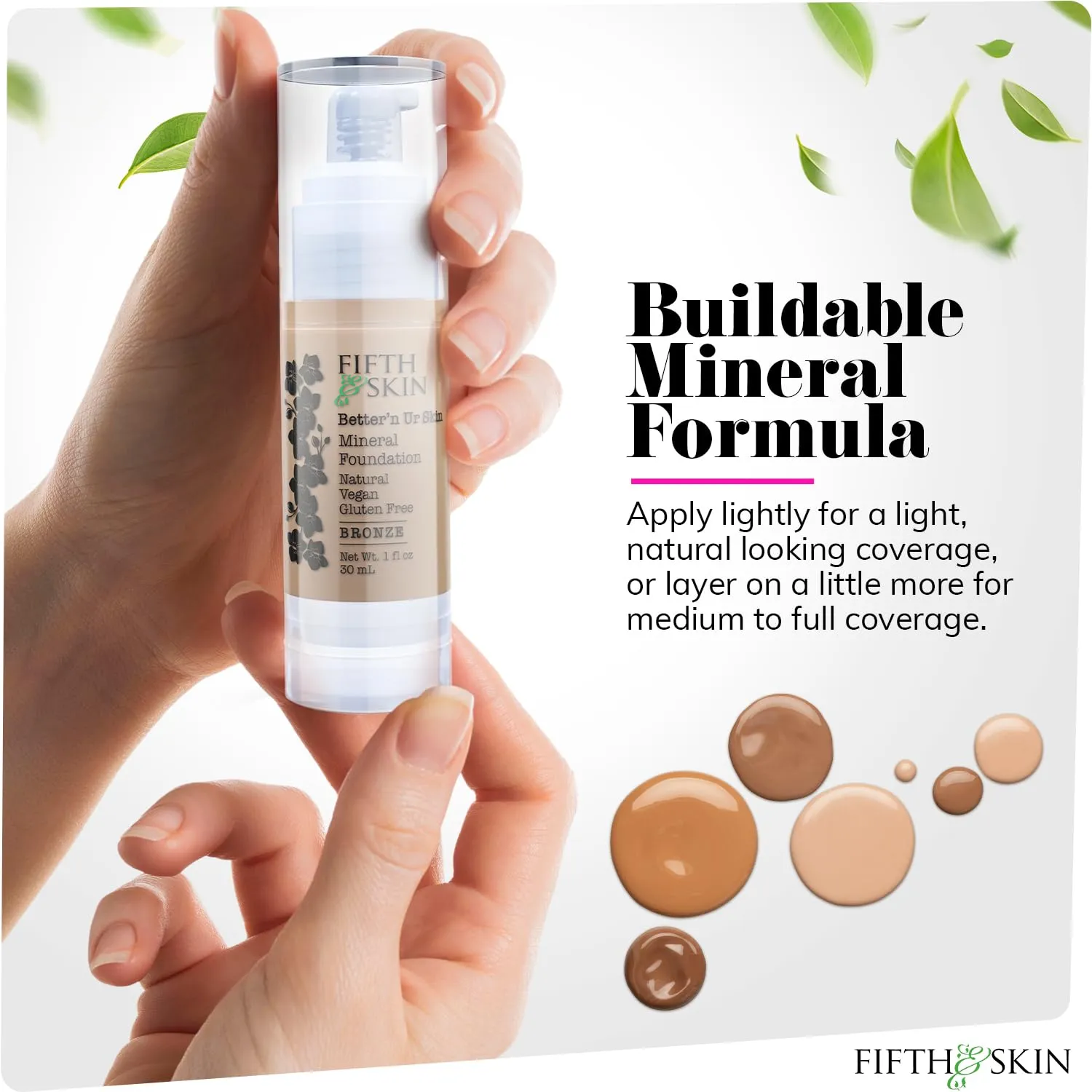 Fifth & Skin: Better’n Ur Skin Liquid Foundation (BRONZE) - Natural, Organic, Vegan, Cruelty-Free - Gluten-Free Beauty with Buildable Coverage and Palm-Free Luxury - 1 oz