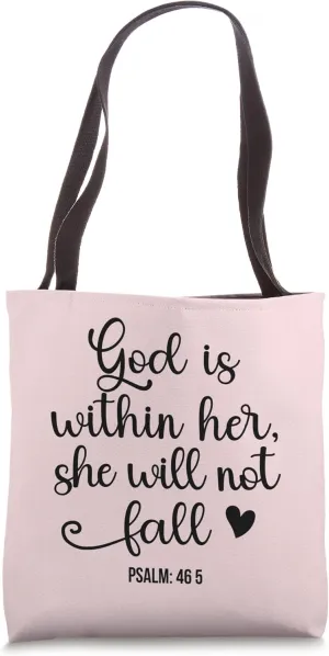 God is Within Her She Will Not Fall 46 5 Bible Verse Pink Tote Bag